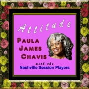 ATTITUDE
Paula James Chavis
{ FREE CD DOWNLOAD }